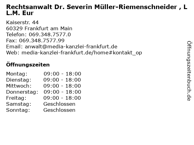 Rechtsanwalt Dr. Severin Müller-Riemenschneider , LL.M. Eur in Frankfurt am Main: Adresse und Öffnungszeiten