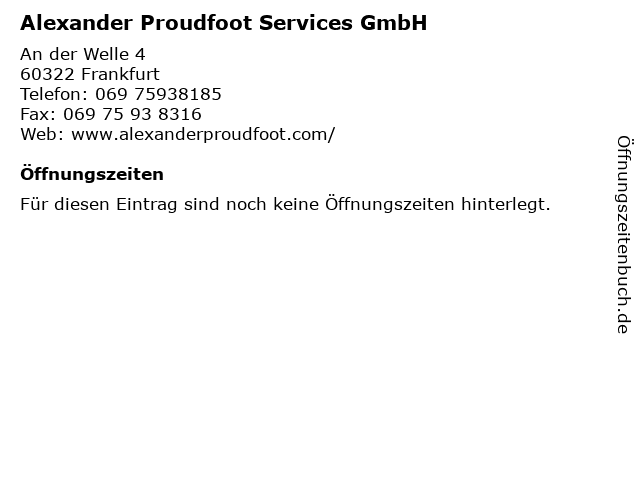 Alexander Proudfoot Services GmbH in Frankfurt: Adresse und Öffnungszeiten