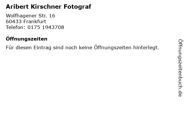 ᐅ Offnungszeiten Aribert Kirschner Fotograf Wolfhagener Str 16 In Frankfurt