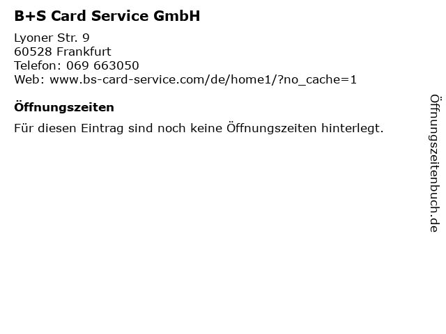 B+S Card Service GmbH in Frankfurt: Adresse und Öffnungszeiten