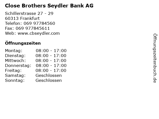 Close Brothers Seydler Bank AG in Frankfurt: Adresse und Öffnungszeiten