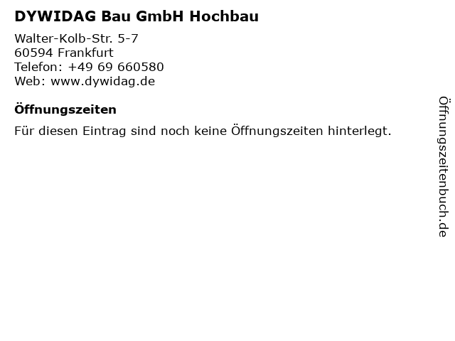 DYWIDAG Bau GmbH Hochbau in Frankfurt: Adresse und Öffnungszeiten