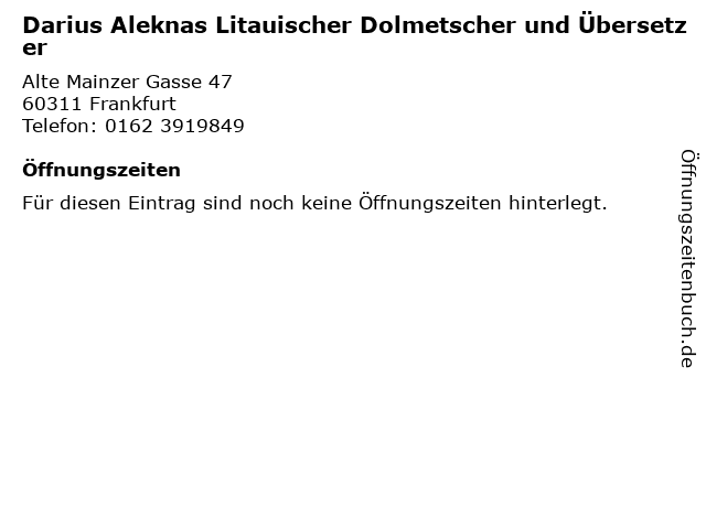 Darius Aleknas Litauischer Dolmetscher und Übersetzer in Frankfurt: Adresse und Öffnungszeiten