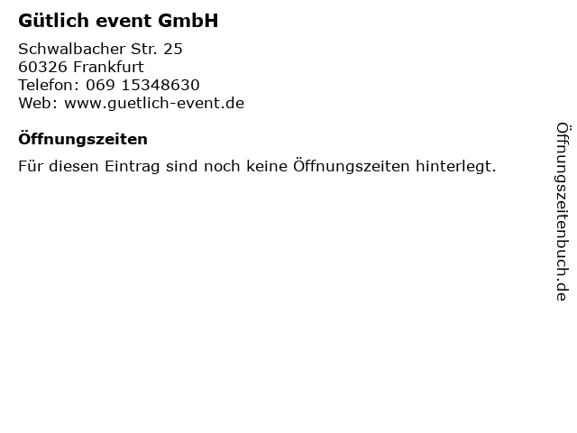 Gütlich event GmbH in Frankfurt: Adresse und Öffnungszeiten