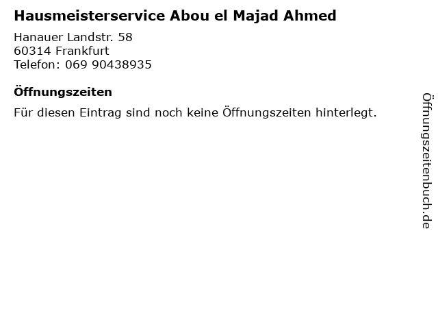 Hausmeisterservice Abou el Majad Ahmed in Frankfurt: Adresse und Öffnungszeiten