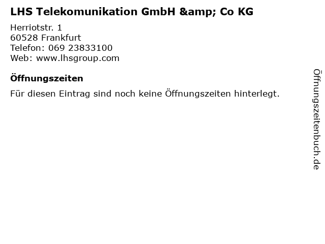 LHS Telekomunikation GmbH & Co KG in Frankfurt: Adresse und Öffnungszeiten