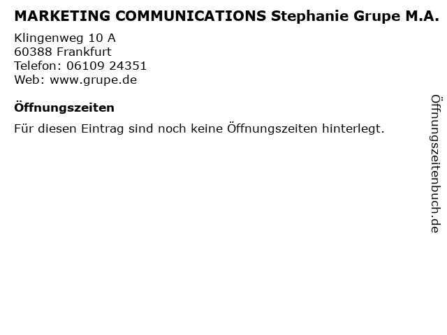MARKETING COMMUNICATIONS Stephanie Grupe M.A. in Frankfurt: Adresse und Öffnungszeiten