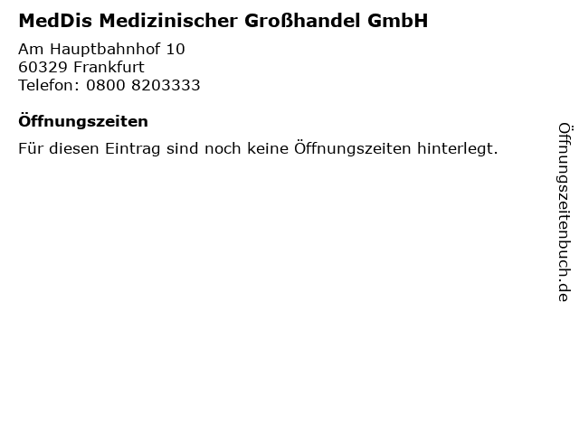MedDis Medizinischer Großhandel GmbH in Frankfurt: Adresse und Öffnungszeiten