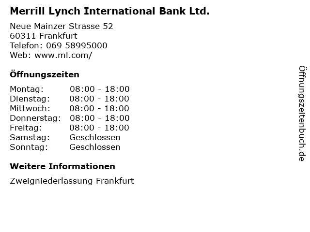 Merrill Lynch International Bank Ltd. in Frankfurt: Adresse und Öffnungszeiten