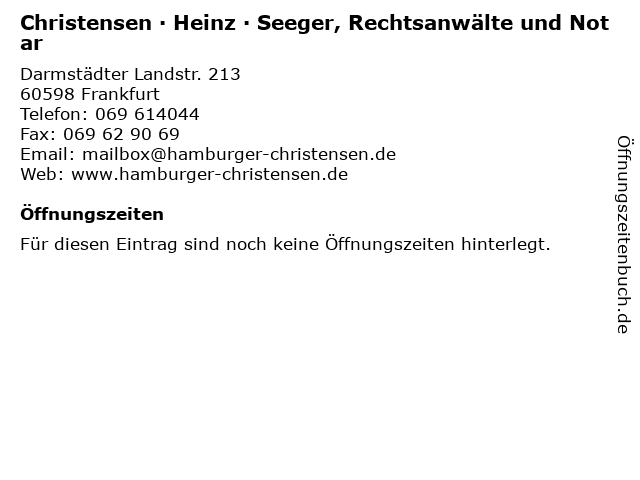 ᐅ Offnungszeiten Rae Hamburger Christensen Gbr In Burogemeinschaft Mit Rechtsanwalten Heinz Seeger Anwaltsburo Und Notariat Darmstadter Landstr 213 In Frankfurt