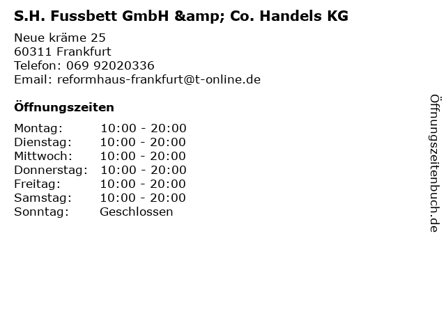 S.H. Fussbett GmbH & Co. Handels KG in Frankfurt: Adresse und Öffnungszeiten
