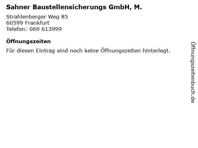 Sahner Baustellensicherungs GmbH, M. in Frankfurt: Adresse und Öffnungszeiten