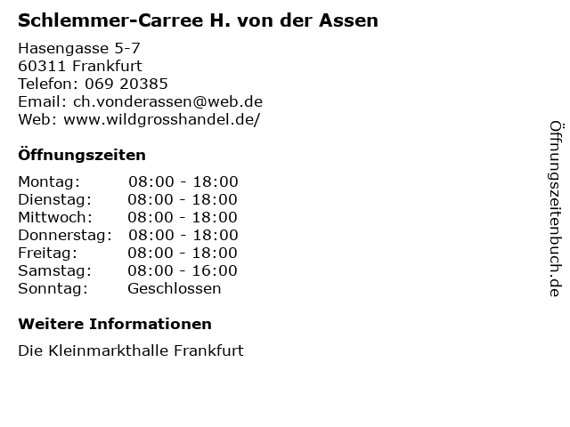 Schlemmer-Carree H. von der Assen in Frankfurt: Adresse und Öffnungszeiten