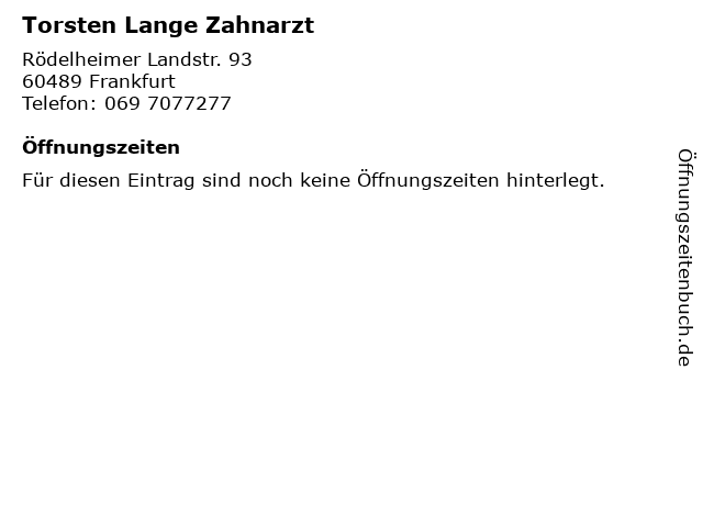 ᐅ Offnungszeiten Torsten Lange Zahnarzt Rodelheimer Landstr
