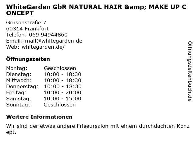 WhiteGarden GbR NATURAL HAIR & MAKE UP CONCEPT in Frankfurt: Adresse und Öffnungszeiten