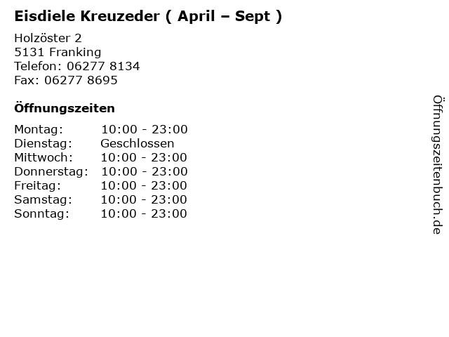 Eisdiele Kreuzeder ( April – Sept ) in Franking: Adresse und Öffnungszeiten