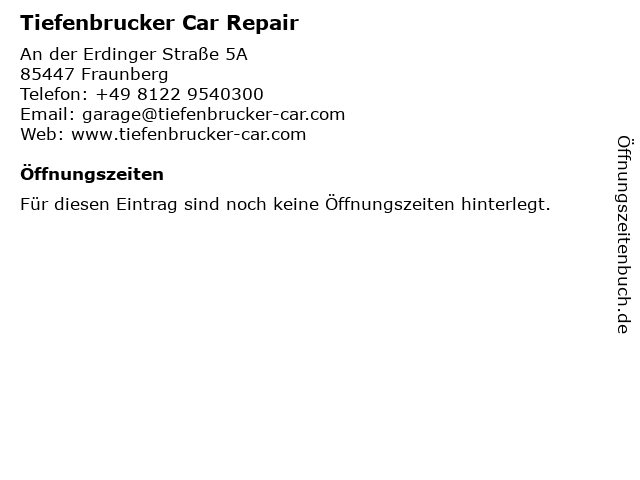 Tiefenbrucker Car Repair in Fraunberg: Adresse und Öffnungszeiten