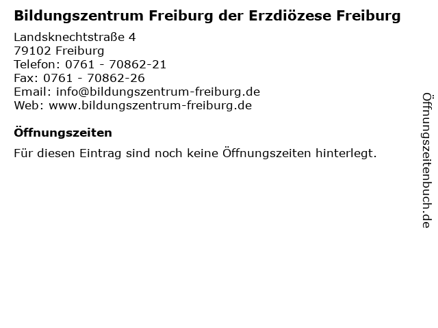 Bildungszentrum Freiburg der Erzdiözese Freiburg in Freiburg: Adresse und Öffnungszeiten