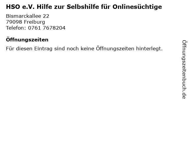 HSO e.V. Hilfe zur Selbshilfe für Onlinesüchtige in Freiburg: Adresse und Öffnungszeiten