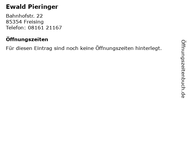 Ewald Pieringer in Freising: Adresse und Öffnungszeiten