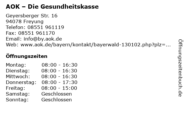 ᐅ Offnungszeiten Aok Die Gesundheitskasse Geyersberger Str 16 In Freyung