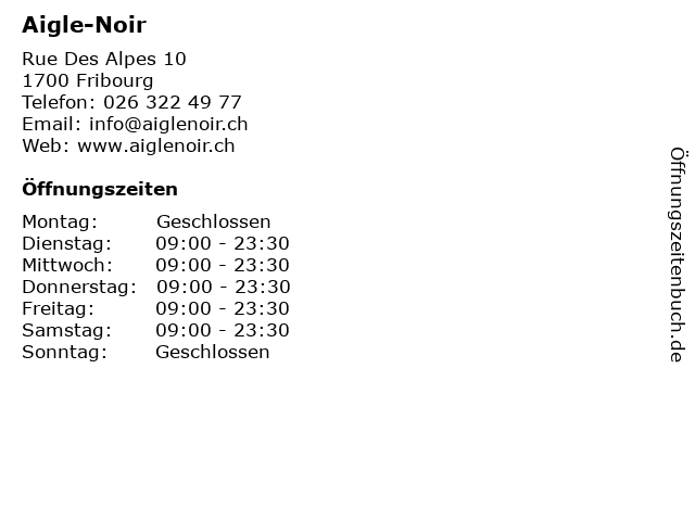 Aigle-Noir in Fribourg: Adresse und Öffnungszeiten