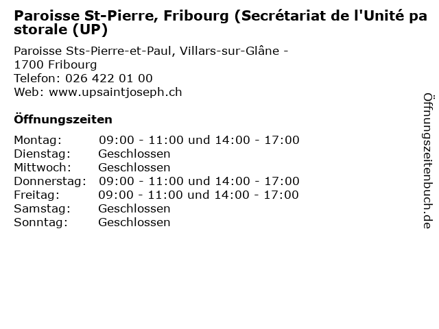 Paroisse St-Pierre, Fribourg (Secrétariat de l'Unité pastorale (UP) in Fribourg: Adresse und Öffnungszeiten