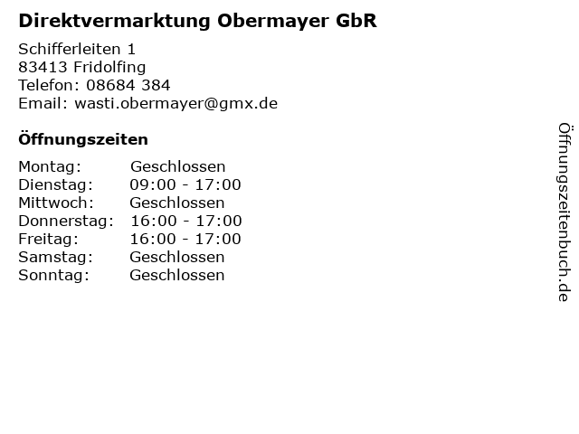 Direktvermarktung Obermayer GbR in Fridolfing: Adresse und Öffnungszeiten