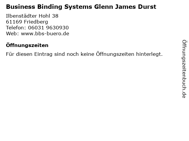 Business Binding Systems Glenn James Durst in Friedberg: Adresse und Öffnungszeiten
