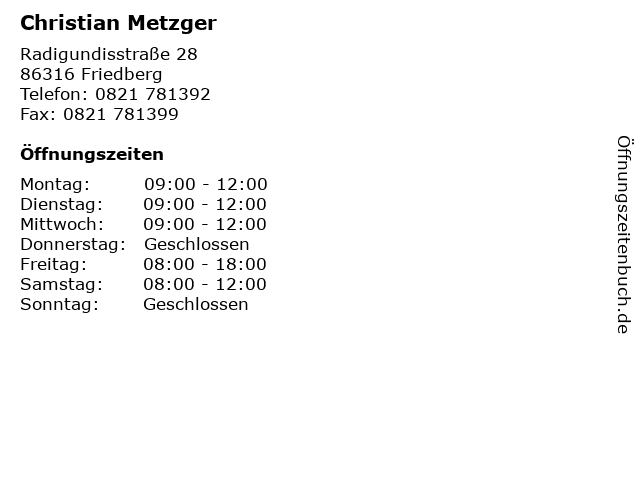 Christian Metzger in Friedberg: Adresse und Öffnungszeiten