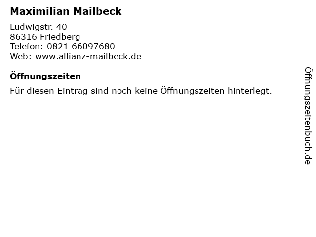 Maximilian Mailbeck in Friedberg: Adresse und Öffnungszeiten
