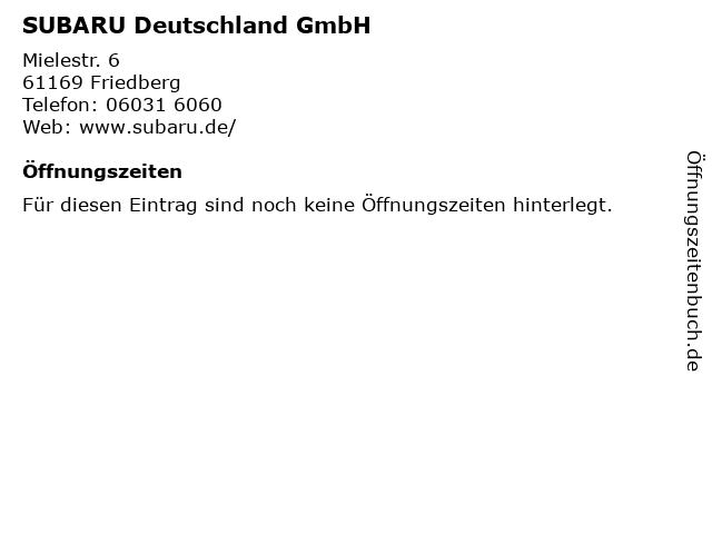 SUBARU Deutschland GmbH in Friedberg: Adresse und Öffnungszeiten