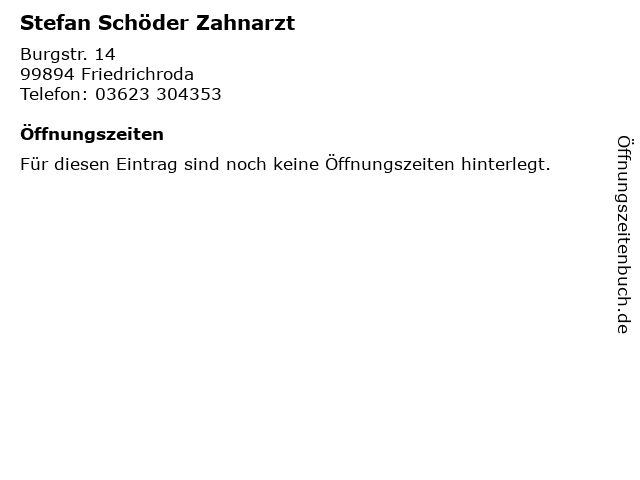 Stefan Schöder Zahnarzt in Friedrichroda: Adresse und Öffnungszeiten