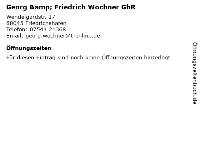 Georg & Friedrich Wochner GbR in Friedrichshafen: Adresse und Öffnungszeiten