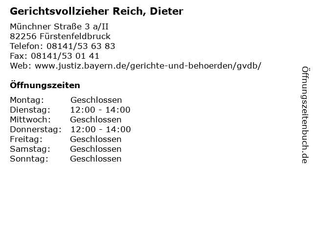 Gerichtsvollzieher Reich, Dieter in Fürstenfeldbruck: Adresse und Öffnungszeiten
