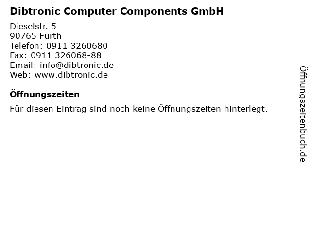 Dibtronic Computer Components GmbH in Fürth: Adresse und Öffnungszeiten