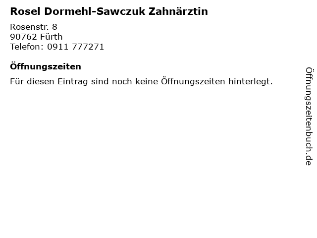 Rosel Dormehl-Sawczuk Zahnärztin in Fürth: Adresse und Öffnungszeiten