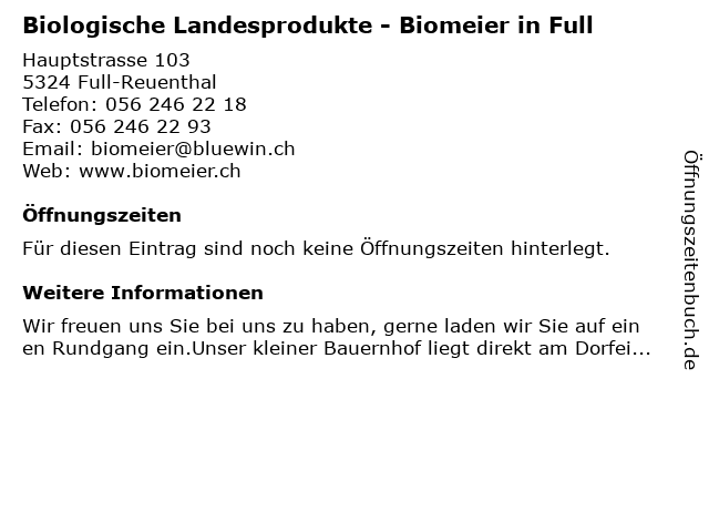 Biologische Landesprodukte - Biomeier in Full in Full-Reuenthal: Adresse und Öffnungszeiten