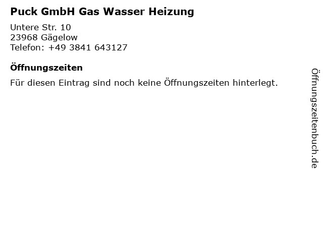 Puck GmbH Gas Wasser Heizung in Gägelow: Adresse und Öffnungszeiten