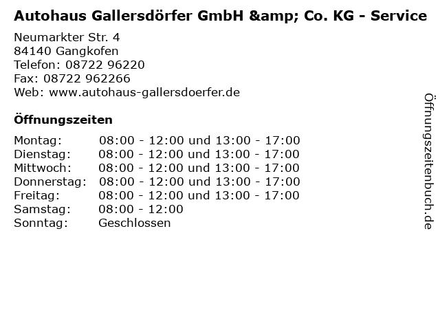 Autohaus Gallersdörfer GmbH & Co. KG - Service in Gangkofen: Adresse und Öffnungszeiten