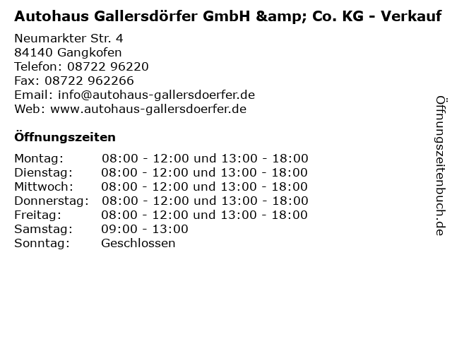 Autohaus Gallersdörfer GmbH & Co. KG - Verkauf in Gangkofen: Adresse und Öffnungszeiten