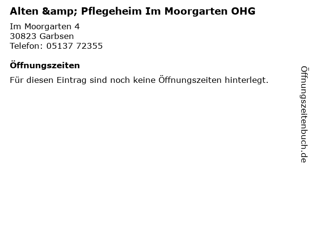 Alten & Pflegeheim Im Moorgarten OHG in Garbsen: Adresse und Öffnungszeiten