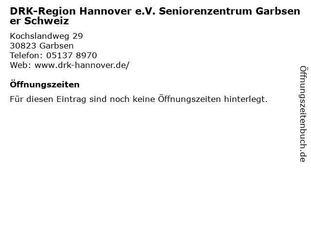 DRK-Region Hannover e.V. Seniorenzentrum Garbsener Schweiz in Garbsen: Adresse und Öffnungszeiten