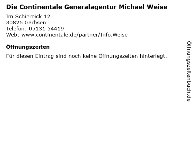 Die Continentale Generalagentur Michael Weise in Garbsen: Adresse und Öffnungszeiten