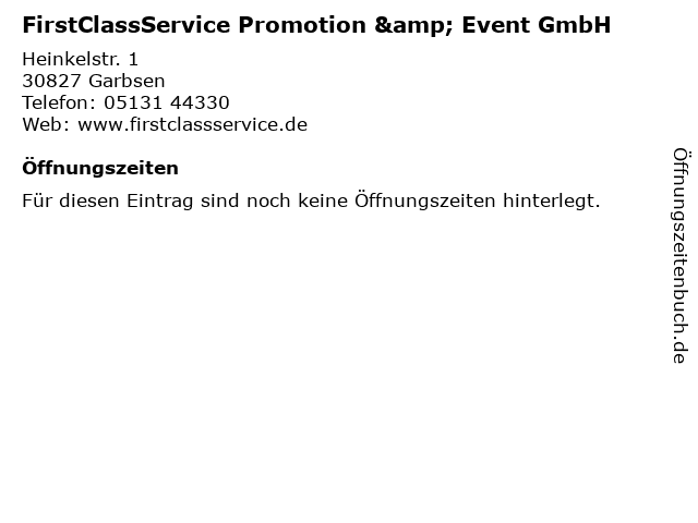 FirstClassService Promotion & Event GmbH in Garbsen: Adresse und Öffnungszeiten