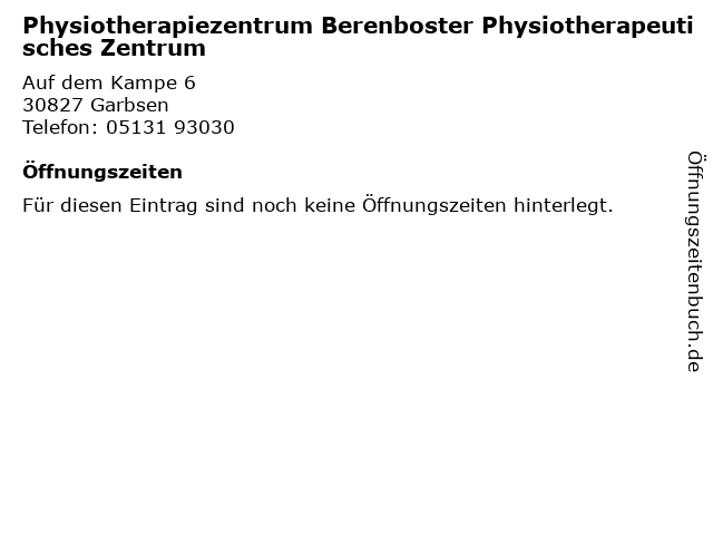 Physiotherapiezentrum Berenboster Physiotherapeutisches Zentrum in Garbsen: Adresse und Öffnungszeiten