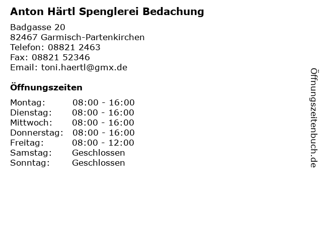 Anton Härtl Spenglerei Bedachung in Garmisch-Partenkirchen: Adresse und Öffnungszeiten