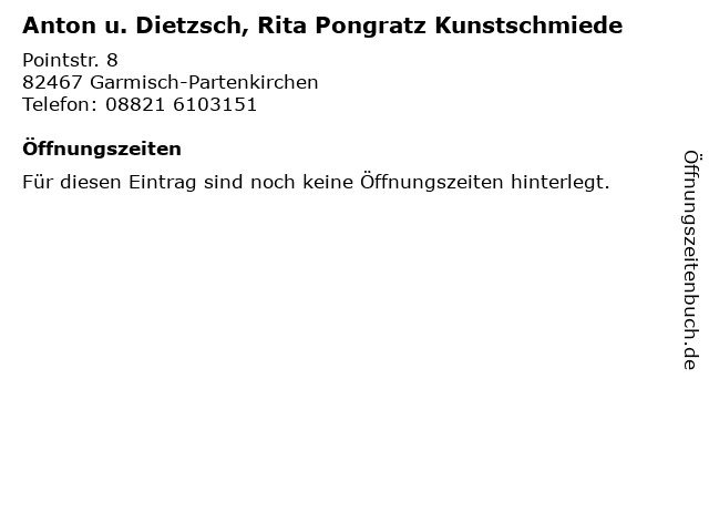 Anton u. Dietzsch, Rita Pongratz Kunstschmiede in Garmisch-Partenkirchen: Adresse und Öffnungszeiten