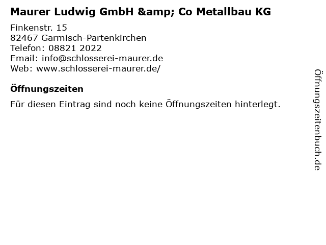 Maurer Ludwig GmbH & Co Metallbau KG in Garmisch-Partenkirchen: Adresse und Öffnungszeiten