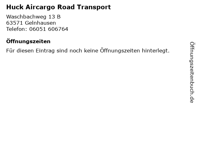 Huck Aircargo Road Transport in Gelnhausen: Adresse und Öffnungszeiten